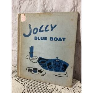 Jolly Blue Boat Hardcover January 1, 1962 by John & Jane Courtright